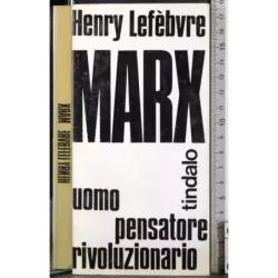 Marx. Uomo, pensatore, rivoluzionario