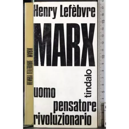 Marx. Uomo, pensatore, rivoluzionario