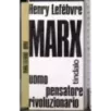 Marx. Uomo, pensatore, rivoluzionario