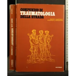 COMPENDIO DI TRAUMATOLOGIA DELLA STRADA