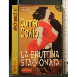LA BRUTTINA STAGIONATA