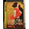 LA BRUTTINA STAGIONATA
