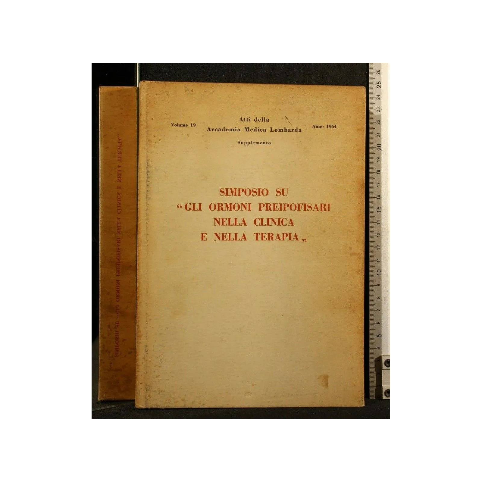 ATTI DELLA ACCADEMIA MEDICA LOMBARDA SIMPOSIO SU GLI ORMONI