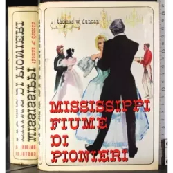 Mississippi 3. Fiume di pionieri