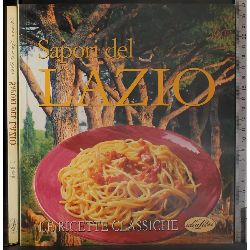 Sapori del Lazio. Le ricette classiche