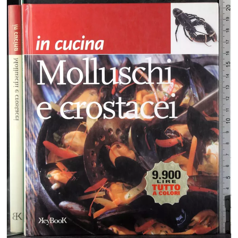 In cucina. Molluschi e crostacei