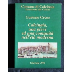 CALCINAIA, UNA PIEVE ED UNA COMUNITA' NELL'ETA' MODERNA
