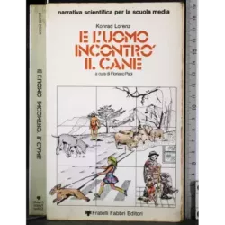 E l'uomo incontrò il cane