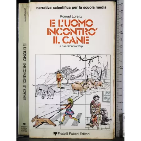 E l'uomo incontrò il cane