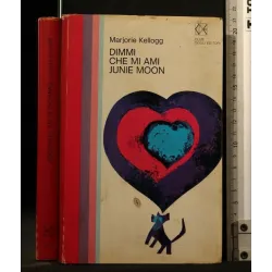 DIMMI CHE MI AMI JUNIE MOON