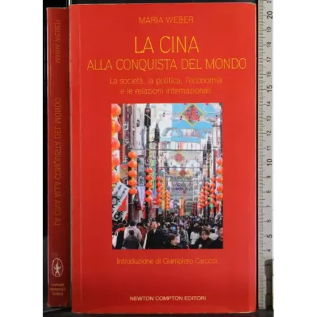 La Cina. La conquista del mondo