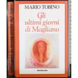 Gli ultimi giorni di Magliano