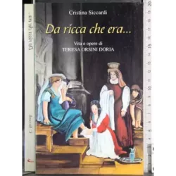 Da ricca che era…