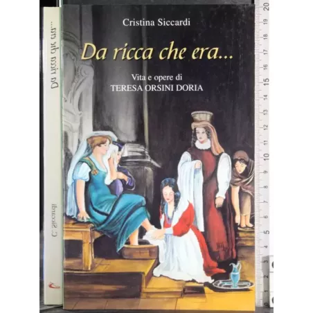 Da ricca che era…