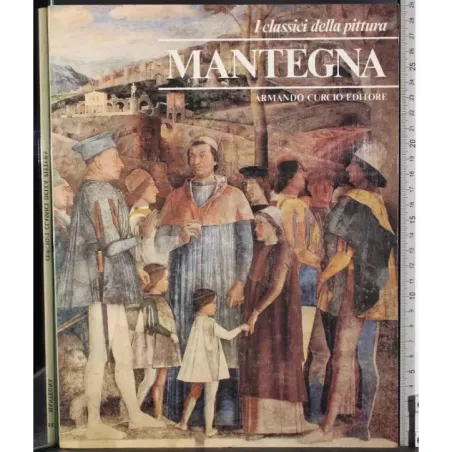 I classici della pittura. Mantegna