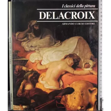 I classici della pittura. Delacroix