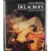 I classici della pittura. Delacroix