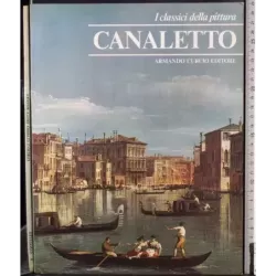 I classici della pittura. Canaletto
