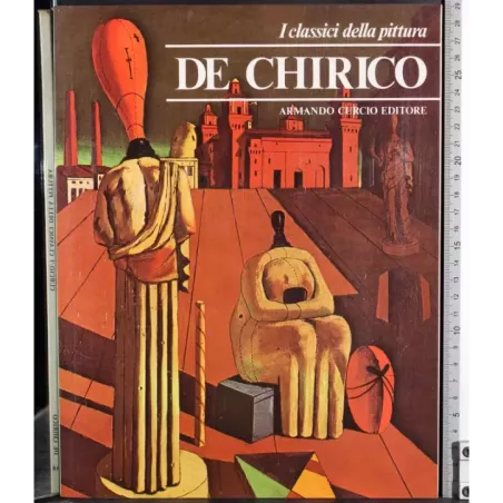 I classici della pittura. De Chirico