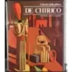 I classici della pittura. De Chirico