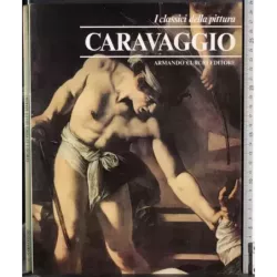 I classici della pittura. Caravaggio