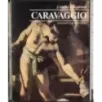 I classici della pittura. Caravaggio