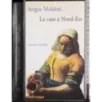 La casa a Nord-Est