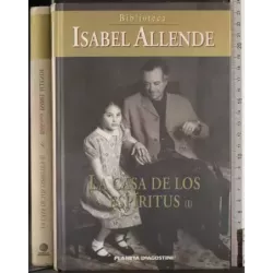 La casa de los espiritus. Vol 1