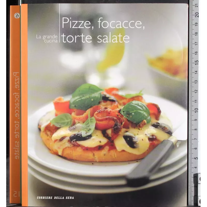 La grande cucina 15. Pizze, focacce, torte salate