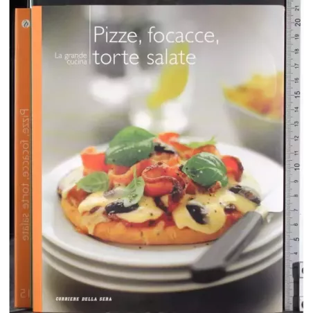 La grande cucina 15. Pizze, focacce, torte salate