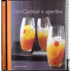 La grande cucina 19. Cocktail e aperitivi