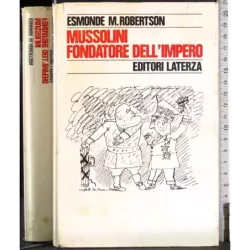 Mussolini fondadori dell'Impero