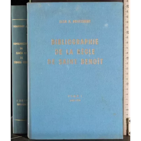 Bibliographie de la regle de saint. Tome 1