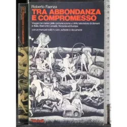 Tra abbondanza e compromesso
