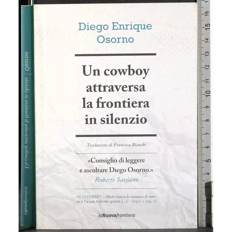 Un cowboy attraversa la frontiera in silenzio