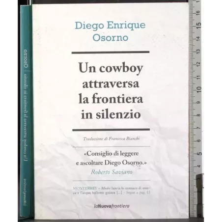 Un cowboy attraversa la frontiera in silenzio