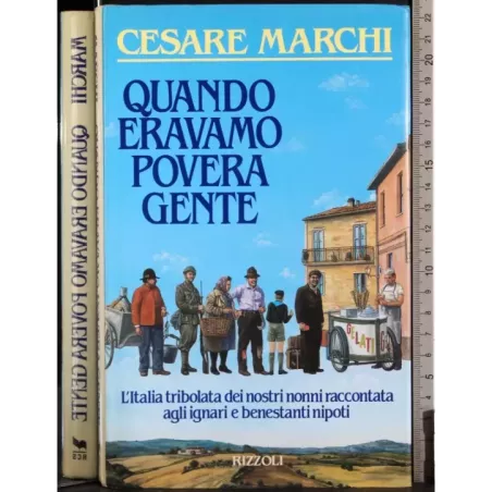 Quando eravamo povera gente