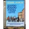 Quando eravamo povera gente