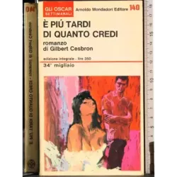 E' più tardi di quanto credi