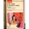E' più tardi di quanto credi