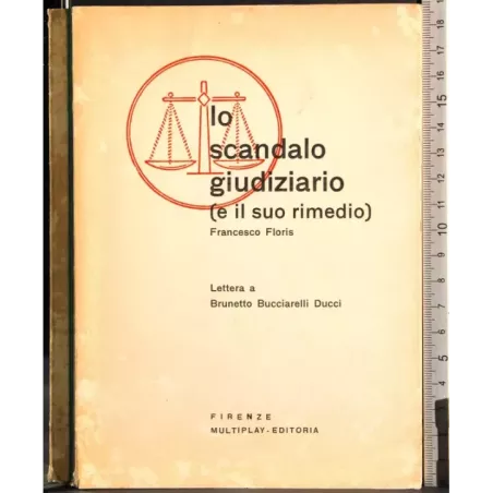 Lo scandalo giudiziario