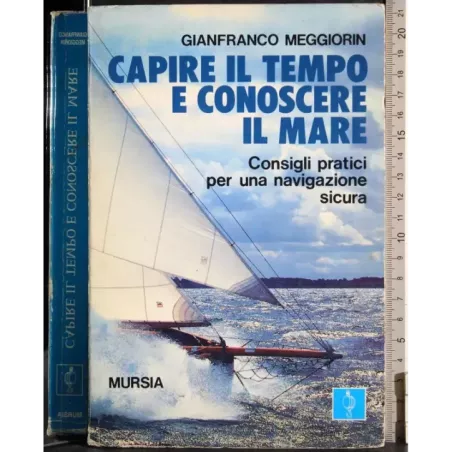 Capire il tempo e conoscere il mare