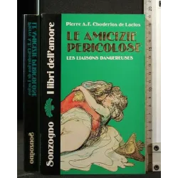 LE AMICIZIE PERICOLOSE