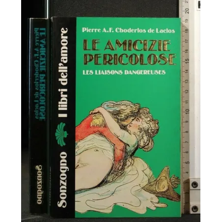 LE AMICIZIE PERICOLOSE