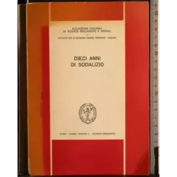 Dieci anni di sodalizio