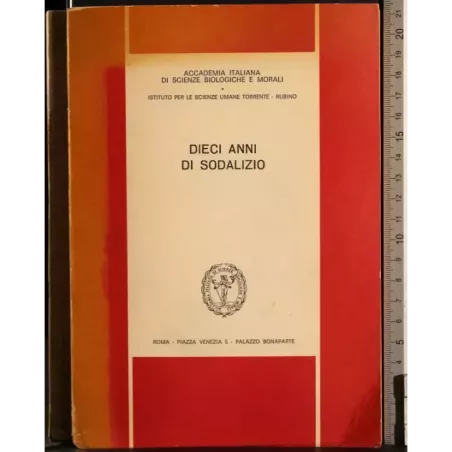 Dieci anni di sodalizio