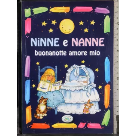 Ninne e nanne buonanotte amore mio