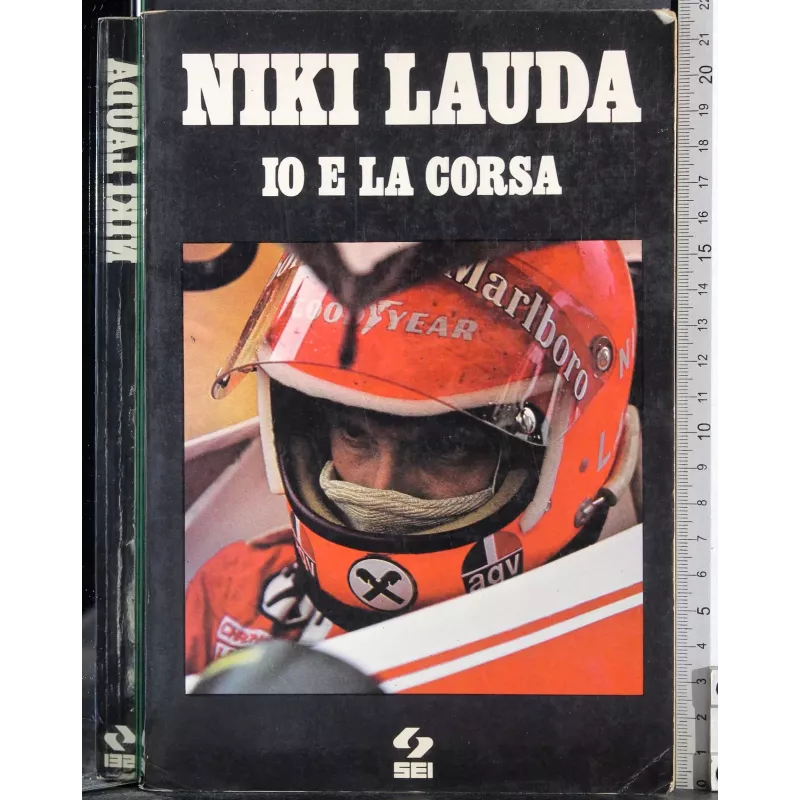 Niki Lauda. Io e la corsa