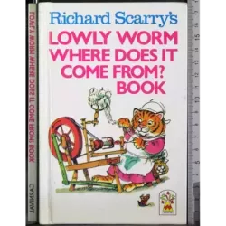 Lowly Worm Where Does It Come From? Book