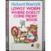 Lowly Worm Where Does It Come From? Book